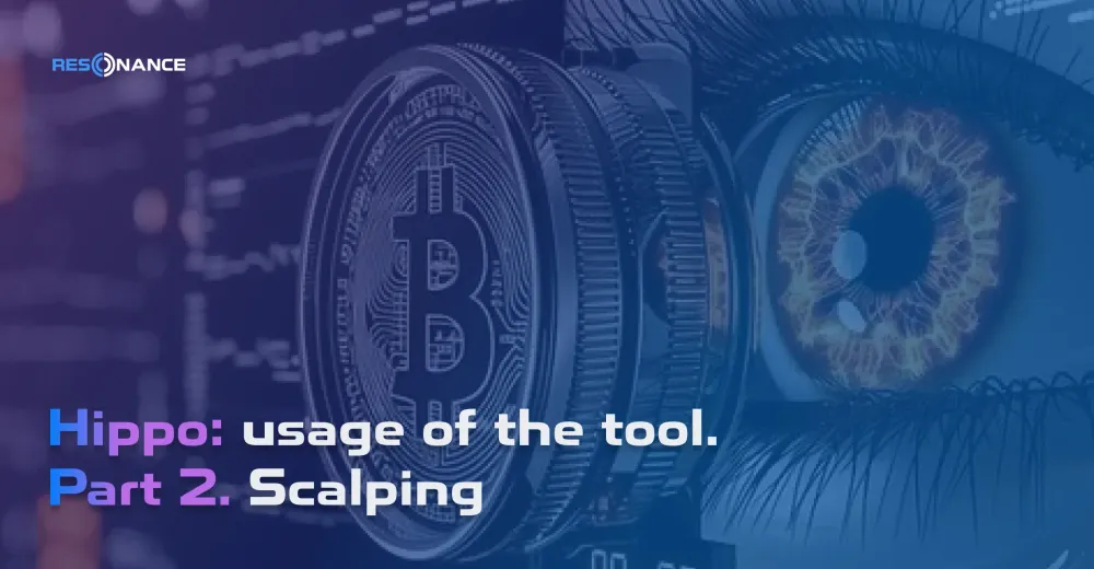 Hippo: usage of the tool. Part 2. Scalping