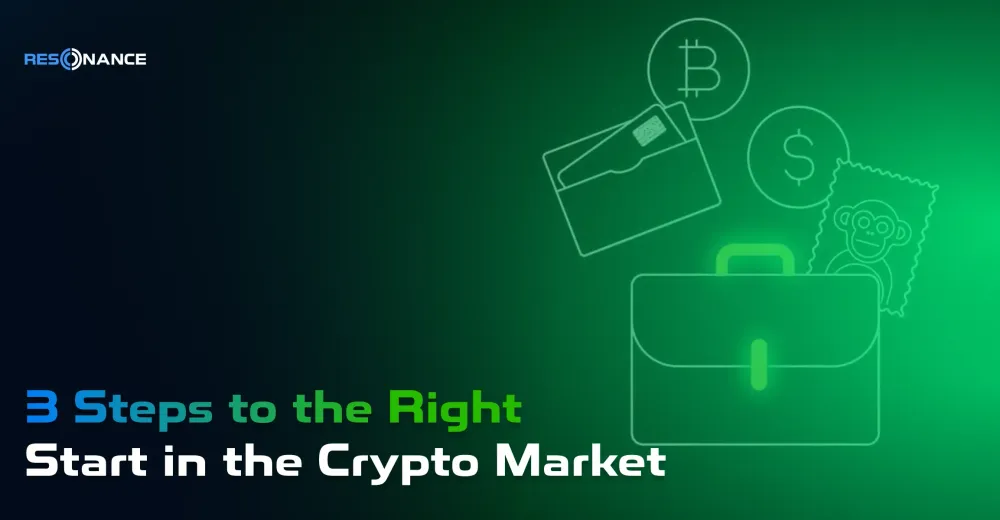 3 Steps to the Right Start in the Crypto Market