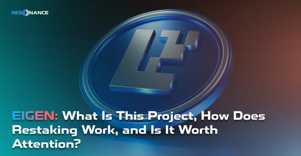 EIGEN: What Is This Project, How Does Restaking Work, and Is It Worth Attention?