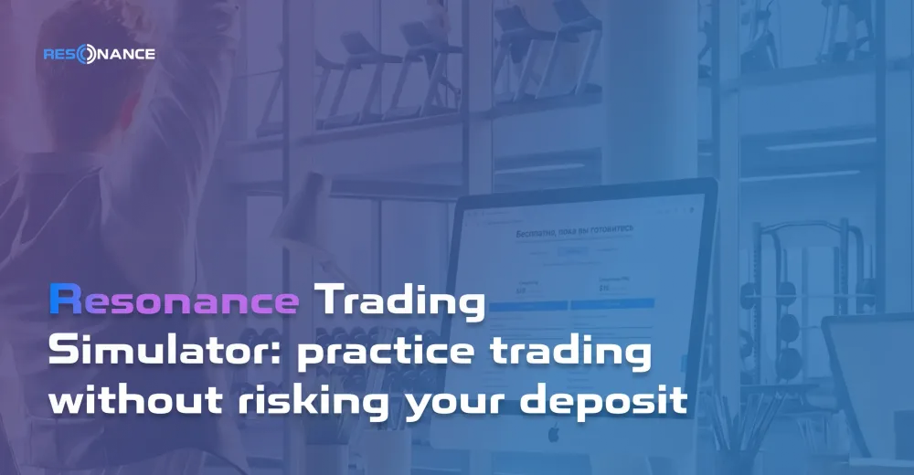 Resonance Trading Simulator: practice trading without risking your deposit